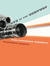 Eye of the Century (eBook): Cinema, Experience, Modernity